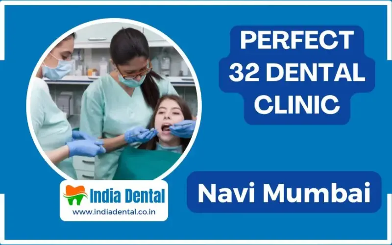 Perfect 32 Dental Clinic