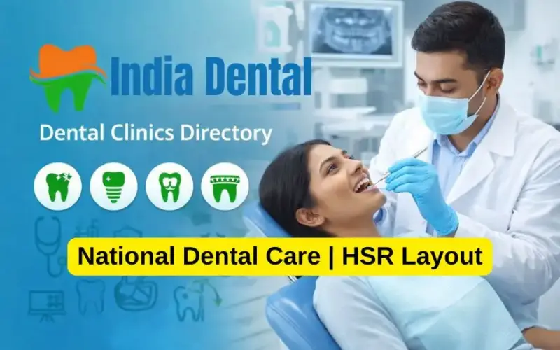 National Dental Care | HSR Layout
